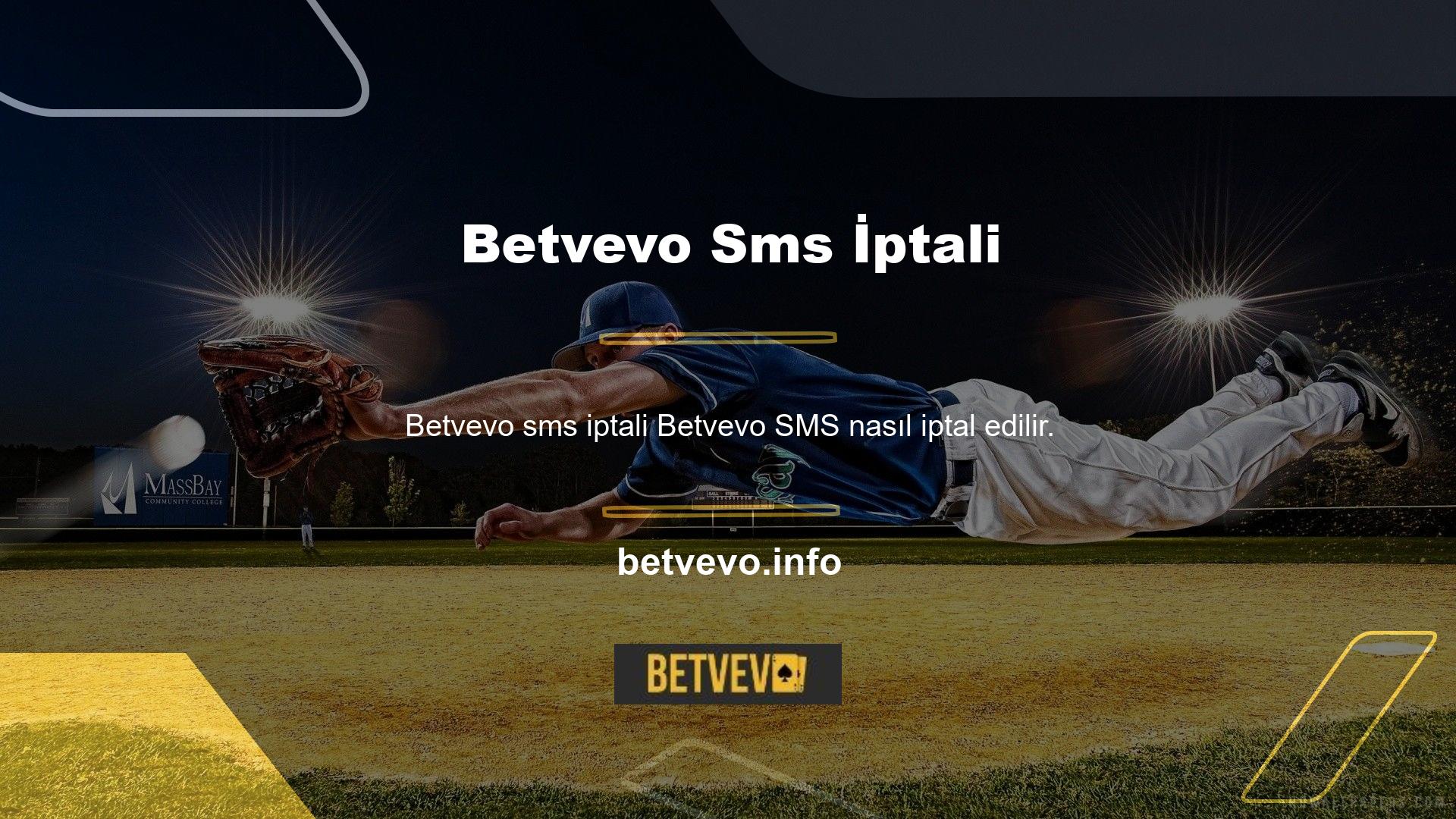 Betvevo GIT SMS Stop Prosedürü için Canlı Bahis Ofisi Müşteri Hizmetleri ile iletişime geçmelisiniz